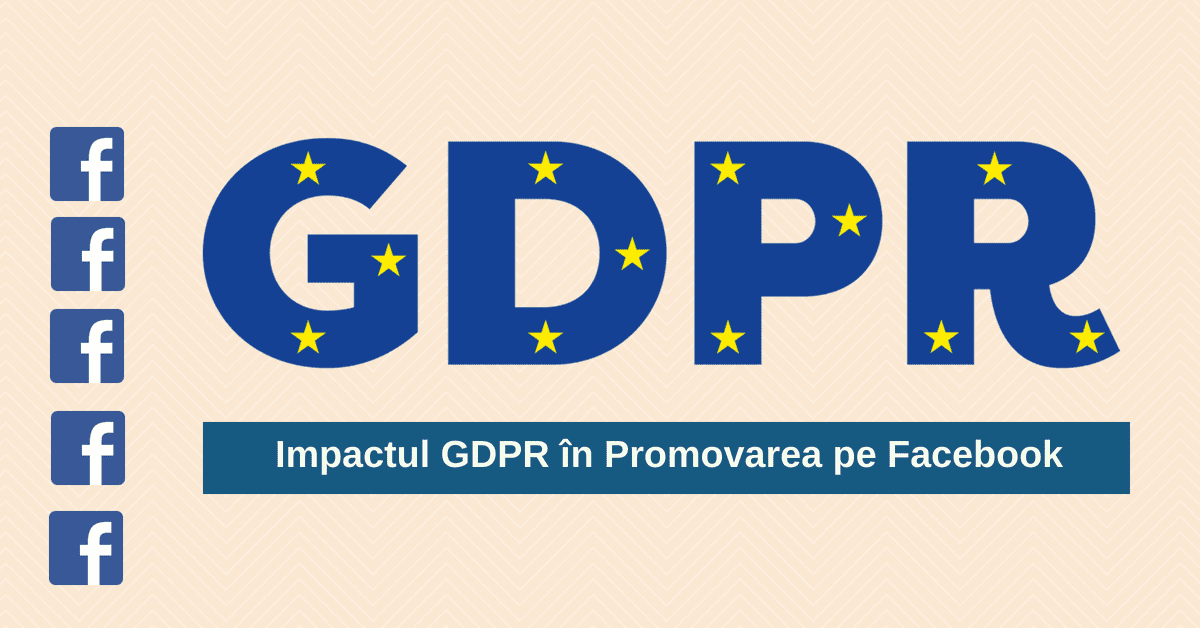 impact gdpr in promovarea pe facebook