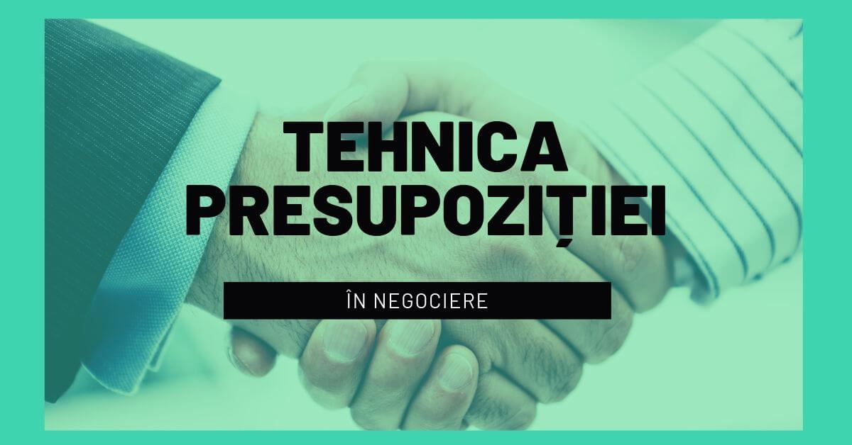 tehnica presupozitiei