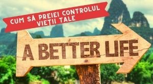 Cum să preiei controlul vieții tale