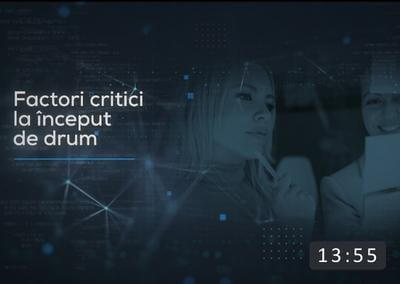 Factori critici la inceput de drum