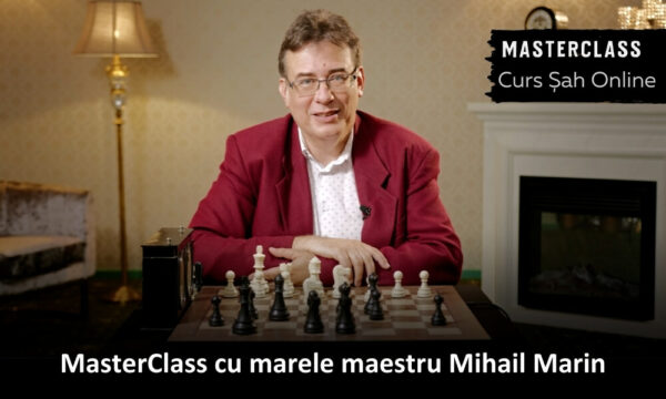 Curs Sah online Mihail Marin