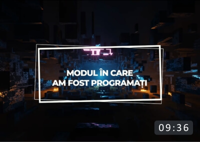 Modul in care am fost progromati