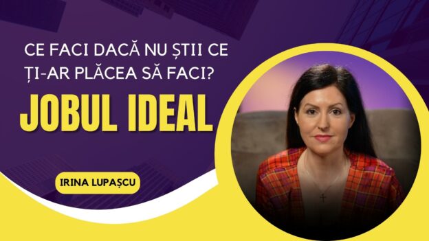 Irina Lupascu Jobul Ideal